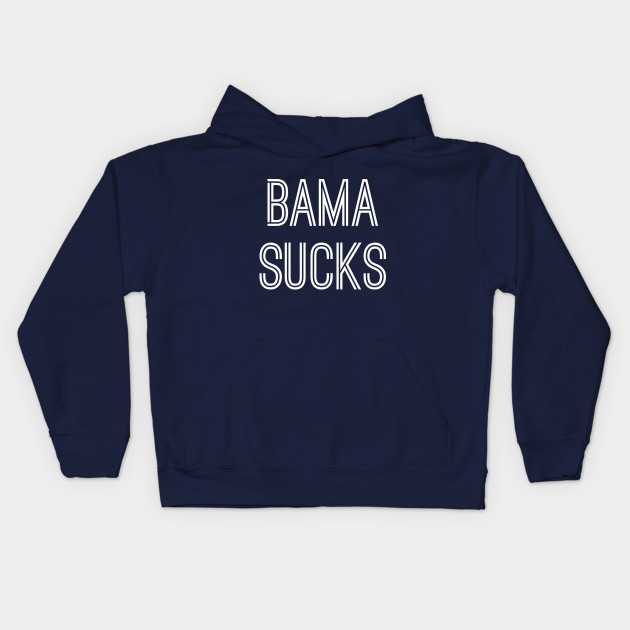 Bama Sucks (White Text)